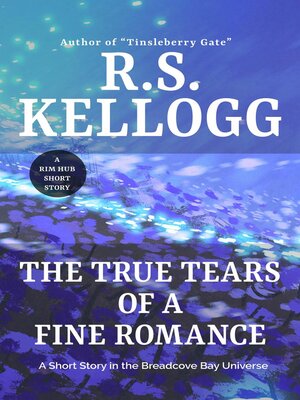 cover image of The True Tears of a Fine Romance